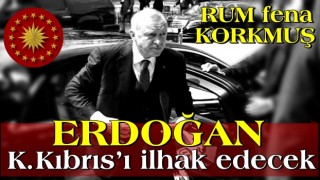 Erdoğan Kıbrıs’ı ilhak edecek