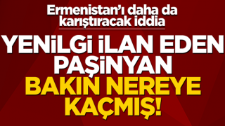 Ermenistan’ı iyice karıştıracak iddia! Paşinyan bakın nereye kaçmış