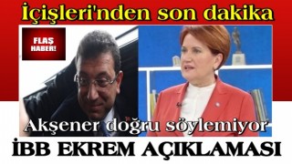 İçişleri'nden son dakika Ekrem İ. açıklaması