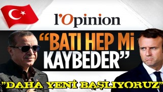 L'Opinion: Erdoğan'dan bir zafer daha