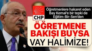 Öğretmenler Günü'nde öğretmenlere hakaret eden CHP'li Kılıçdaroğlu'na bir tepki de Eğitim-Bir-Sen'den