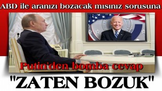 Putin'den 'ABD ile aranızı bozacak mısınız;?' sorusuna bomba cevap