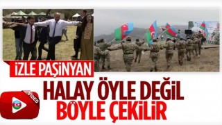 Azerbaycan askerlerinden Paşinyan'a halaylı gönderme