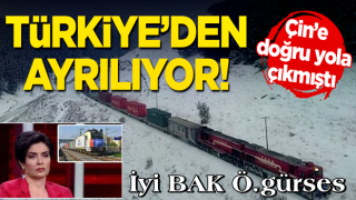 Çin'e doğru yola çıkmıştı... Türkiye'den ayrılıyor!