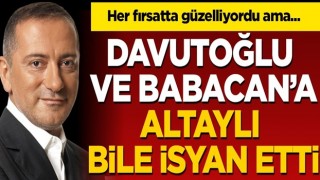 Davutoğlu ve Babacan'a Fatih Altaylı bile isyan etti