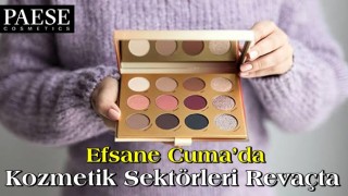 Efsane Cuma’da Kozmetik Sektörleri Revaçta…