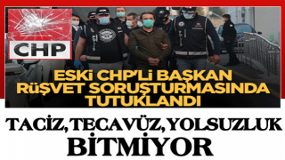 Eski CHP'li Başkan rüşvet soruşturmasında tutuklandı