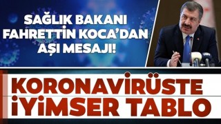 Koronavirüste iyimser tablo! Bakan Koca'dan aşı mesajı!