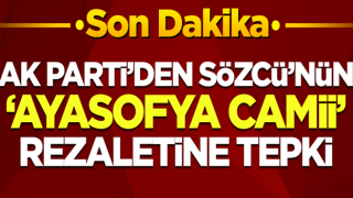 AK Parti Sözcüsü Ömer Çelik'ten Sözcü'nün 'Ayasofya' rezaletine tepki