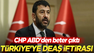 CHP ABD'den beter çıktı! Türkiye'ye DEAŞ iftirası