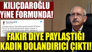 Kılıçdaroğlu'nun fakir diye paylaştığı kadın dolandırıcı çıktı!