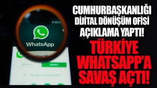 Türkiye WhatsApp’e savaş açtı! Cumhurbaşkanlığı Dijital Dönüşüm Ofisi açıklama yaptı