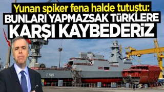 Yunan spiker: Bunları yapmazsak Türklere karşı kaybederiz