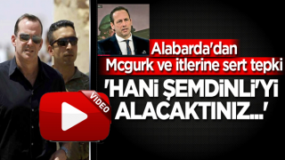 Yusuf Alabarda'dan Mcgurk ve itlerine sert tepki! 'Hani Şemdinli'yi alacaktınız...'