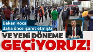 Bakan Koca işaret etmişti! Koronavirüste 'Yerinde karar' dönemine geçiyoruz