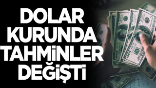 Dolar kurundaki tahminler değişti