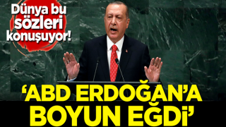 Dünya bu sözleri konuşuyor: ABD Erdoğan'a boyun eğdi