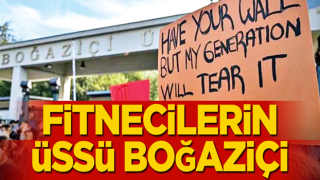 Fitnecilerin üssü Boğaziçi