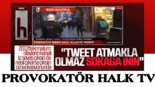 Halk TV'den sokağa inin provokasyonu