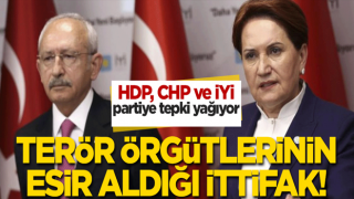 HDP, CHP ve İYİ Parti’ye tepki yağıyor Terör örgütlerinin esir aldığı ittifak!