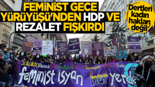 Feminist Gece Yürüyüşü'nden terör sevici HDP ve rezalet fışkırdı