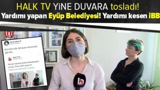 Halk TV'de yayınlanan "Kanser hastası kadına Eyüp Belediyesi'den cevap: Önce AKP üyesi ol!" haberi tamamen yalan! .