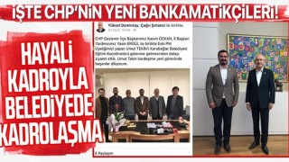 İşte CHP'nin yeni bankamatikçileri! Hayali görevle belediyede kadrolaşma