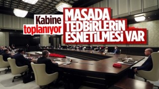 Kabine bugün toplanıyor