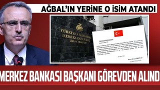 Merkez Bankası Başkanı Naci Ağbal yerine Şahap Kavcıoğlu getirildi!