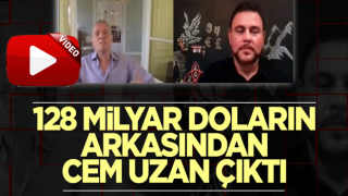 128 milyar doların arkasından Cem Uzan çıktı