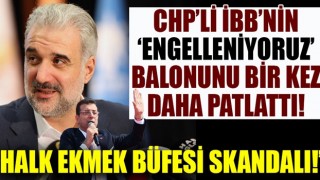 CHP'li İBB'nin engelleniyoruz balonu bir kez daha patladı! Halk Ekmek Büfesi skandalı!