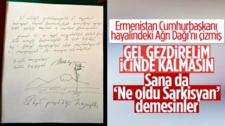 Ermeni Cumhurbaşkanı rüyalara daldı! Şeref defterine Ağrı Dağı'nı çizdi