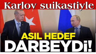 FETÖ'nün Karlov suikastiyle asıl hedefi darbeydi!