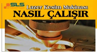 Lazer Kesim Makinası Nasıl Çalışır?