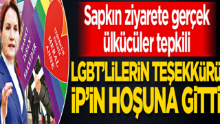 LGBT’lilerin teşekkürü İP’in hoşuna gitti