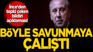 Muharrem İnce'den tepki çeken bildiri açıklaması! Böyle savunmaya çalıştı