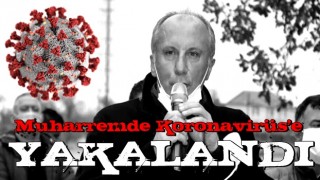 Muharrem İnce'nin test sonucu belli oldu