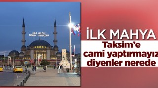 Taksim Camii'ne Ramazan mahyası asıldı