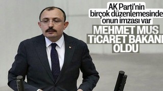 Ticaret Bakanlığı'na Mehmet Muş atandı