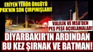 Batman ve Şırnak'ta askeri tesislere saldırı girişimi!