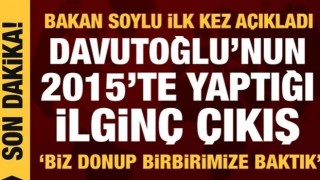 "DAVUTOĞLU 'HEPİNİZİ DİNLETİYORUM' DEDİ"