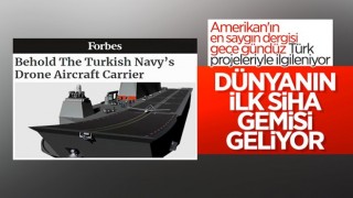 Forbes: Türkiye, dünyanın ilk SİHA gemisine sahip olabilir