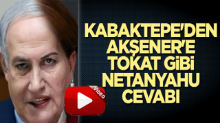 Kabaktepe'den Akşener'e tokat gibi Netanyahu cevabı