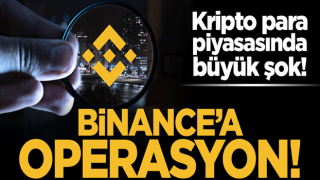 Kripto para borsasında büyük şok! Binance'a operasyon