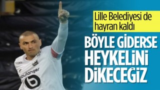 Lille Belediyesi: Böyle giderse Burak Yılmaz'ın heykelini yapacağız