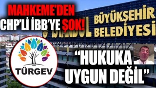 Mahkeme CHP'li İBB'nin TÜRGEV kararını iptal etti: Hukuka uygun değil!