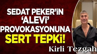 Sedat Peker'in 'Alevi' provokasyonuna sert tepki! 'Çok kirli bir tezgah'