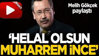 Melih Gökçek paylaştı: Yeni gördüm, helal olsun Muharrem İnce