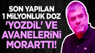 Son yapılan 1 milyonluk doz, 'Yozdil' ve avanelerini morarttı!