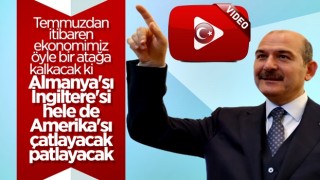 Süleyman Soylu Türkiye ekonomisini değerlendirdi